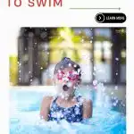 Child wearing goggles in a pool splashes water, surrounded by vibrant, defocused background. Text above discusses deciding when to learn swimming.
