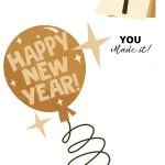 A festive New Year greeting with a gold balloon, sparkles, and a calendar showing January 1. Message: "You Made It!"