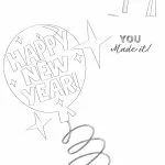 A black and white illustration with "Happy New Year" on a balloon, a calendar showing January 1, and the text "You made it!".