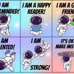 Cartoon astronauts express positive affirmations: determination, happiness, friendship, talent, strength, and acceptance of mistakes, against colorful backgrounds with stars and planets.