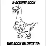 Coloring book cover featuring a cheerful dinosaur illustration. Text: "Dinosaur Coloring & Activity Book" and "This Book Belongs To." For children to personalize.