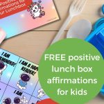 Colorful image promoting free positive lunchbox affirmations for kids. Features cute unicorn and astronaut illustrations, plastic fork, spoon, and lunchbox.