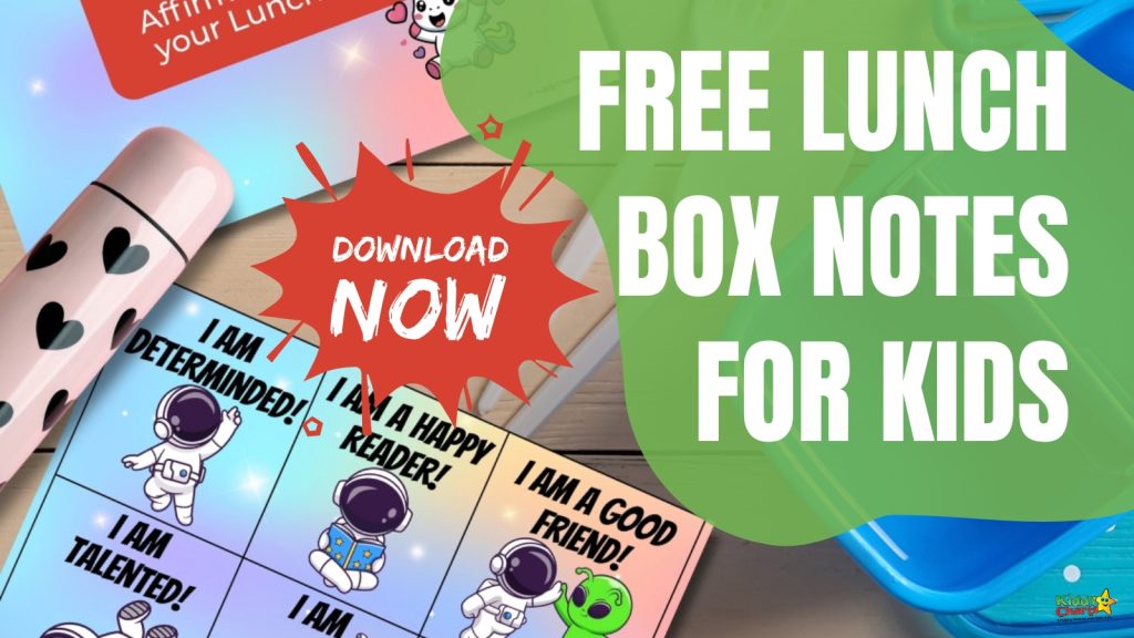 Colorful image promoting free printable lunch box notes for kids with positive affirmations featuring cute astronauts and hearts. Download invitation included.