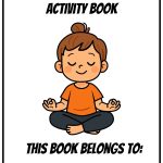 Illustrated cover of a "Positive Thinking Activity Book" featuring a meditating child. Space provided for the owner's name. Copyright KiddyCharts 2026.