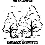 Black-and-white drawing of three trees with text "Nature All Around Us." Space for name, labeled "This Book Belongs To:" Clouds and grass included.