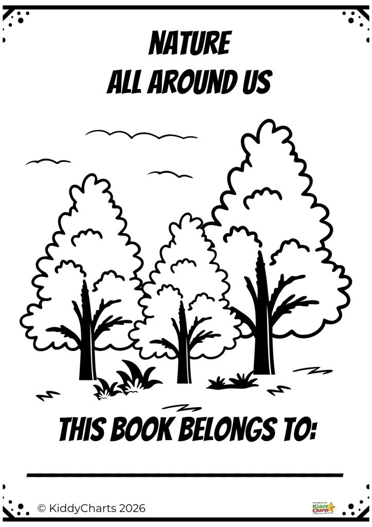 Black-and-white drawing of three trees with text "Nature All Around Us." Space for name, labeled "This Book Belongs To:" Clouds and grass included.