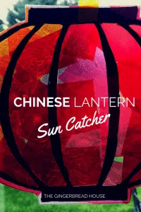 Make a gorgeous Chinese Lantern Sun Catcher with The Gingerbread House blog, and your kids!