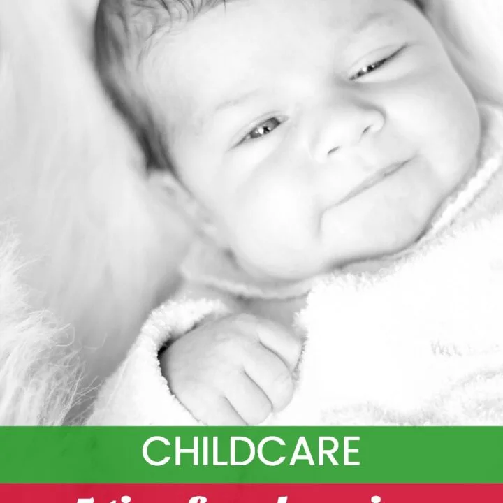 Are you choosing childcare - if you are then we have some amazing tips for you to make it oh so much easier!