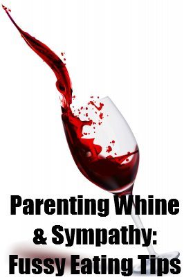 Parenting Whine and Sympathy Hangout: Tips for Fussy Eating