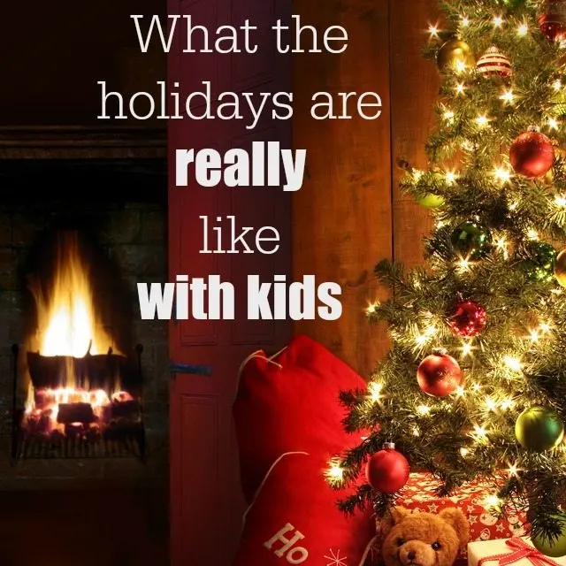 Christmas is a wonderful time, but it sure have changed since being a parent. How do the holidays change since you had those wee kiddies?