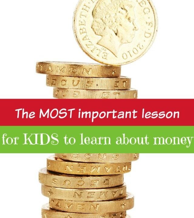Teaching money to kids from an early age is not only wise, but it saves a lot of time when they are teens! The most important lesson for them to learn isn't necessarily what you think it might be...