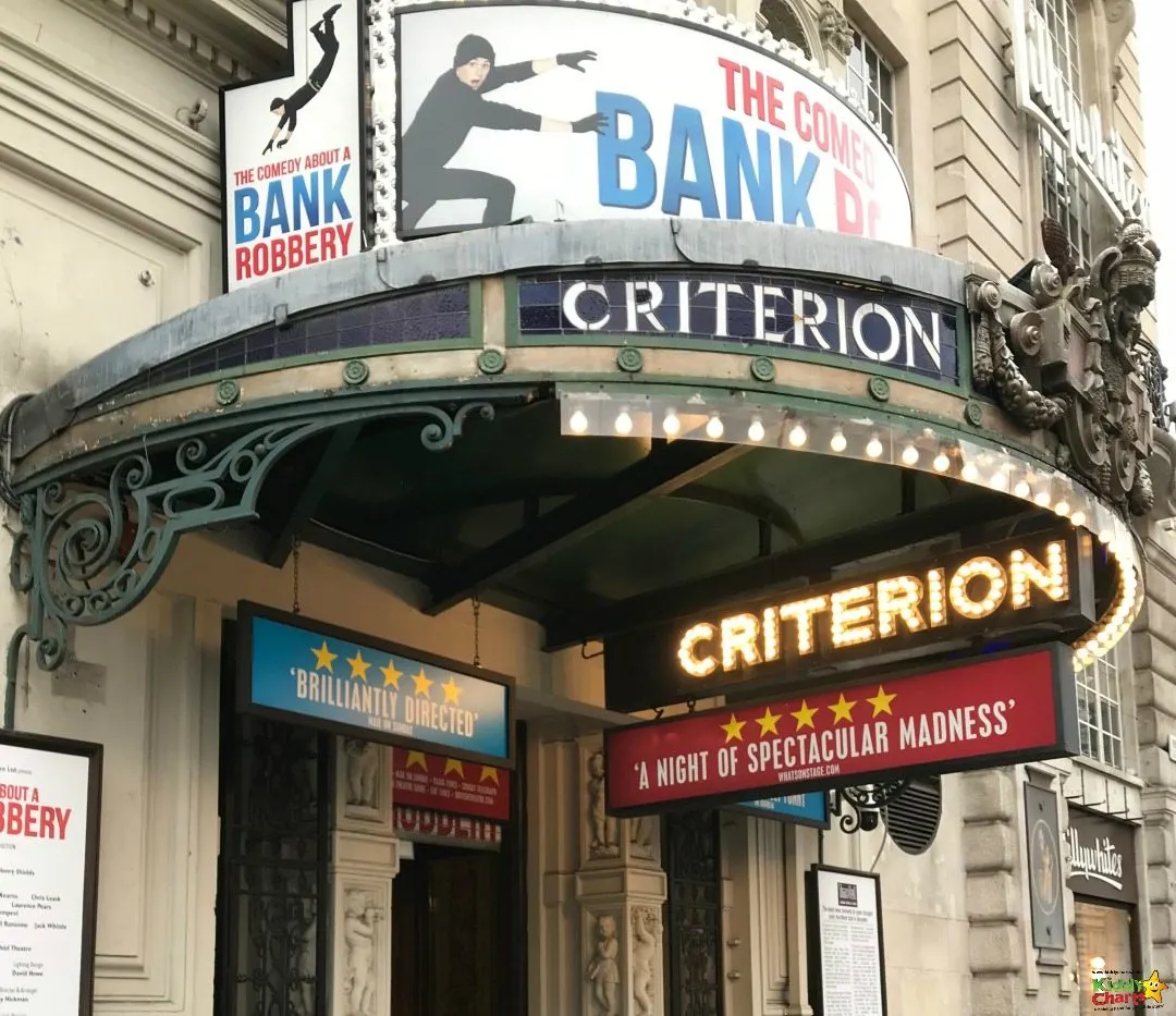 The Criterion Theatre is a great place to go with the kids in London - and The Comedy about a Bank Robbery, booked through TripAdvisor, is extremely funny. Well worth a trip!