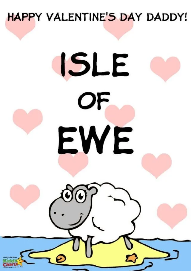My personal favourite - I Love Ewe, Daddy! Just so, so cute. Add some cotton wool to the sheep, and its perfect for Daddy's little girl as a choice of Valentines Day cards! We do have three other designs if this isn't for you. All free and you can colour them in too.