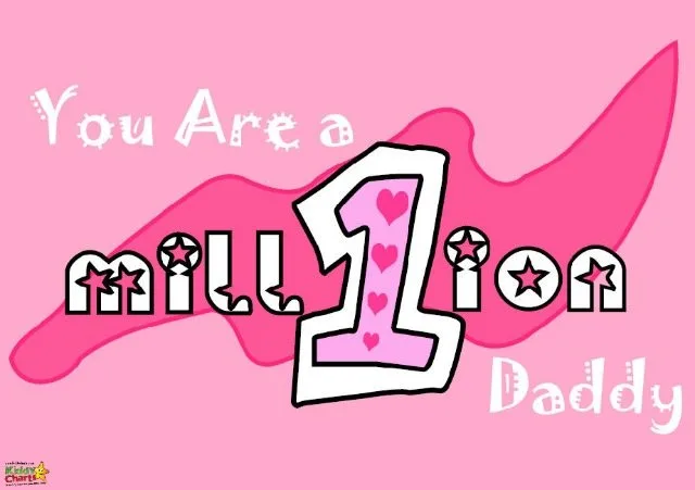 You're one in a million Daddy! Another great sentiment for Valentines Day Cards from Daughter to Daddy...we have three more Valentines Cards on the blog.